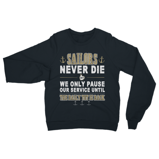 Sailors - Daily Tot Is Back Classic Adult Sweatshirt