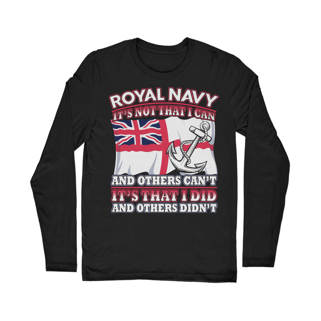 Royal Navy - It's That I Did Classic Long Sleeve T-Shirt