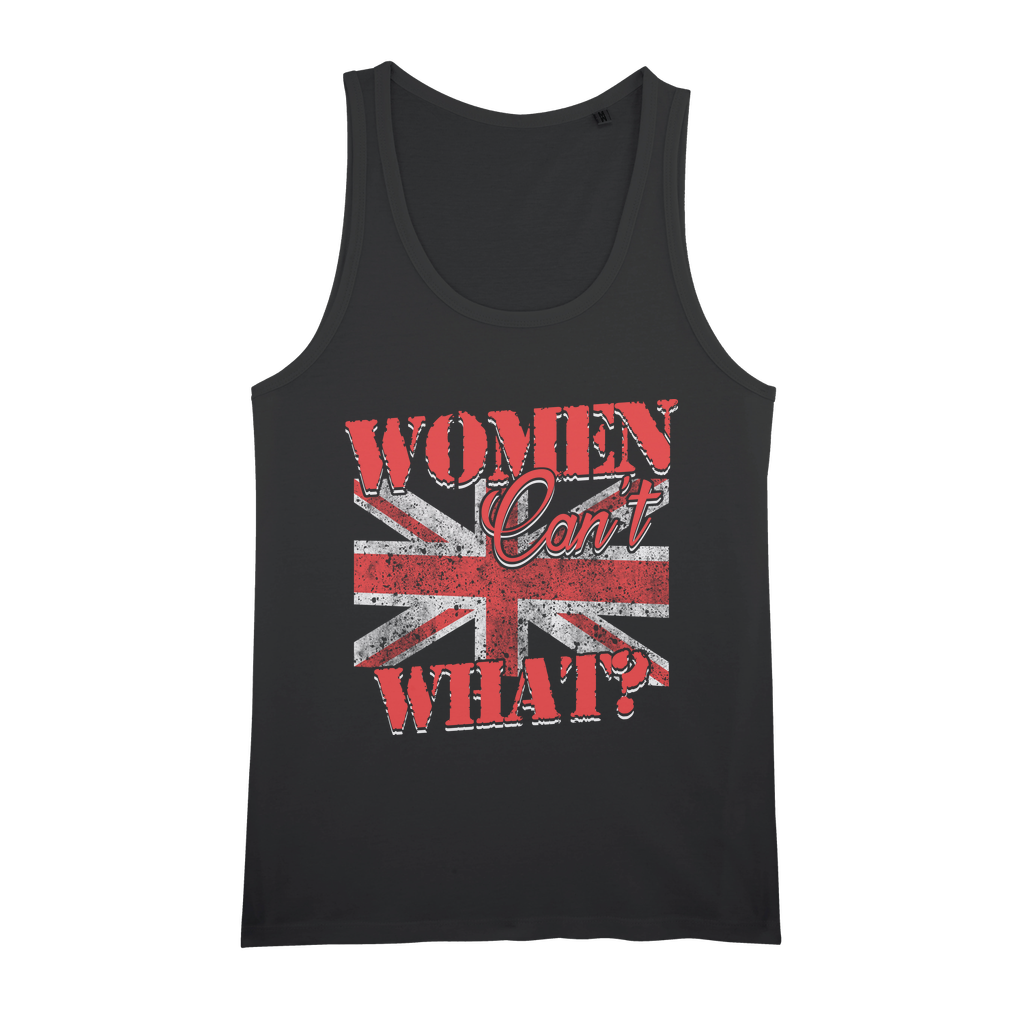Women Can't What? Organic Jersey Womens Tank Top