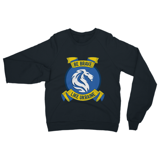 Be Brave Like Ukraine Classic Adult Sweatshirt