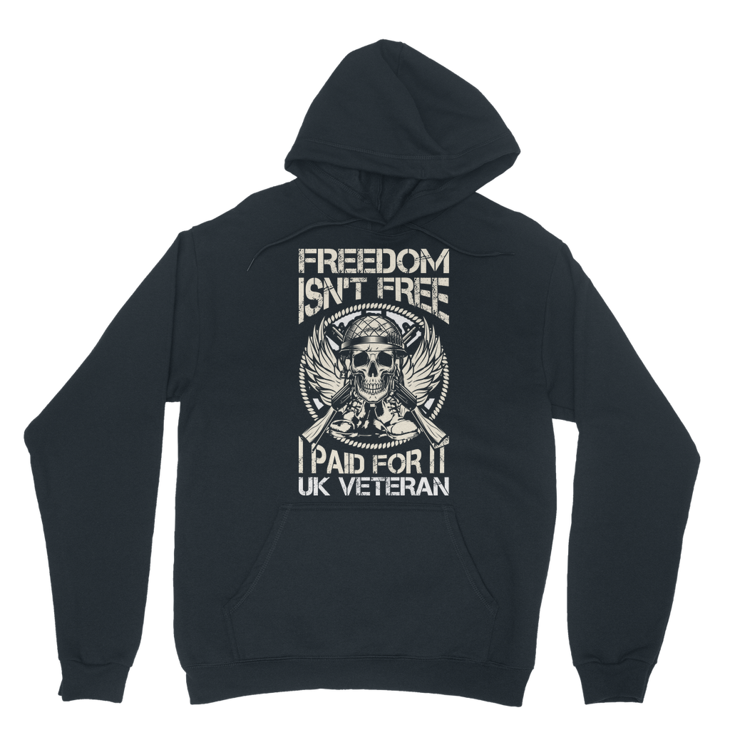 Freedom Isn't Free I Paid for It Classic Adult Hoodie