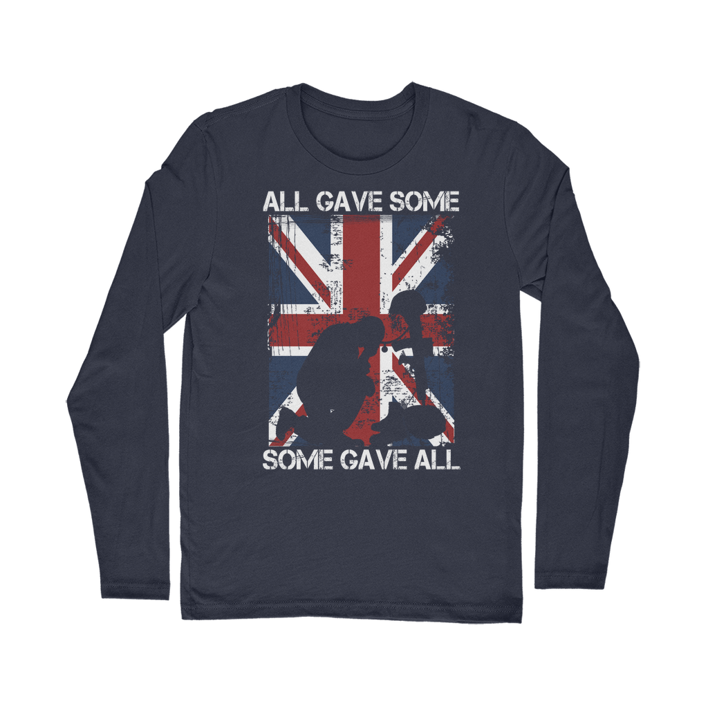 All Gave Some, Some Gave All Classic Long Sleeve T-Shirt
