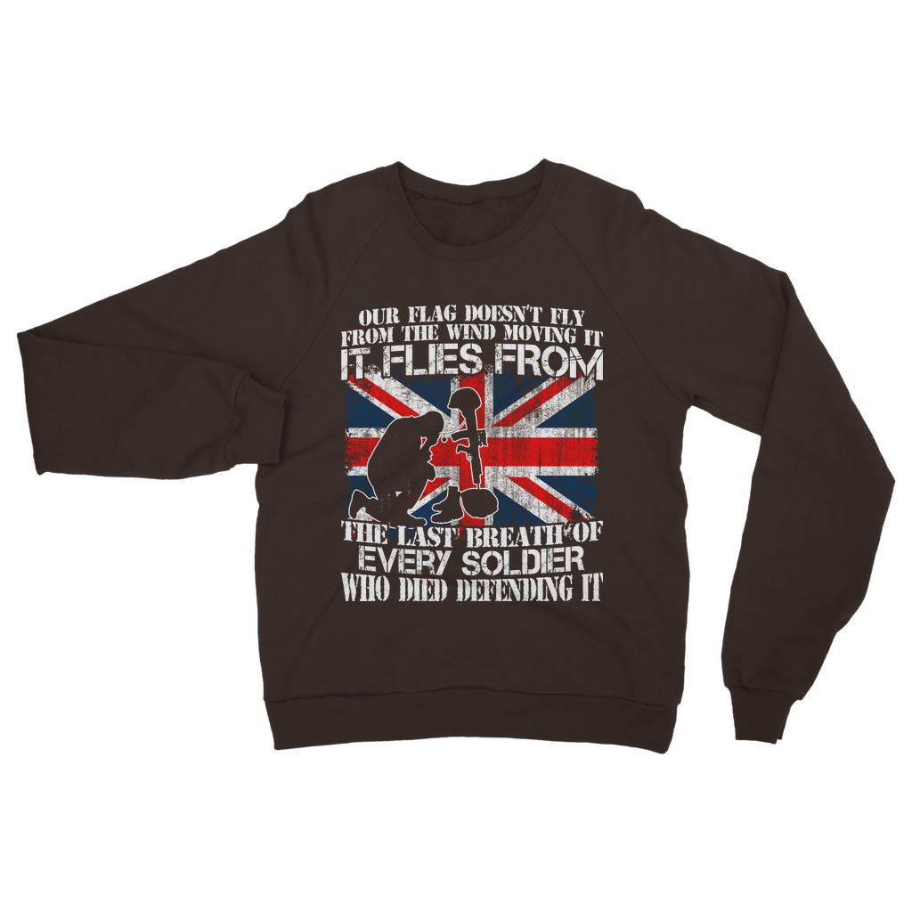 Our Flag Doesn't Fly From The Wind Moving It Classic Adult Sweatshirt
