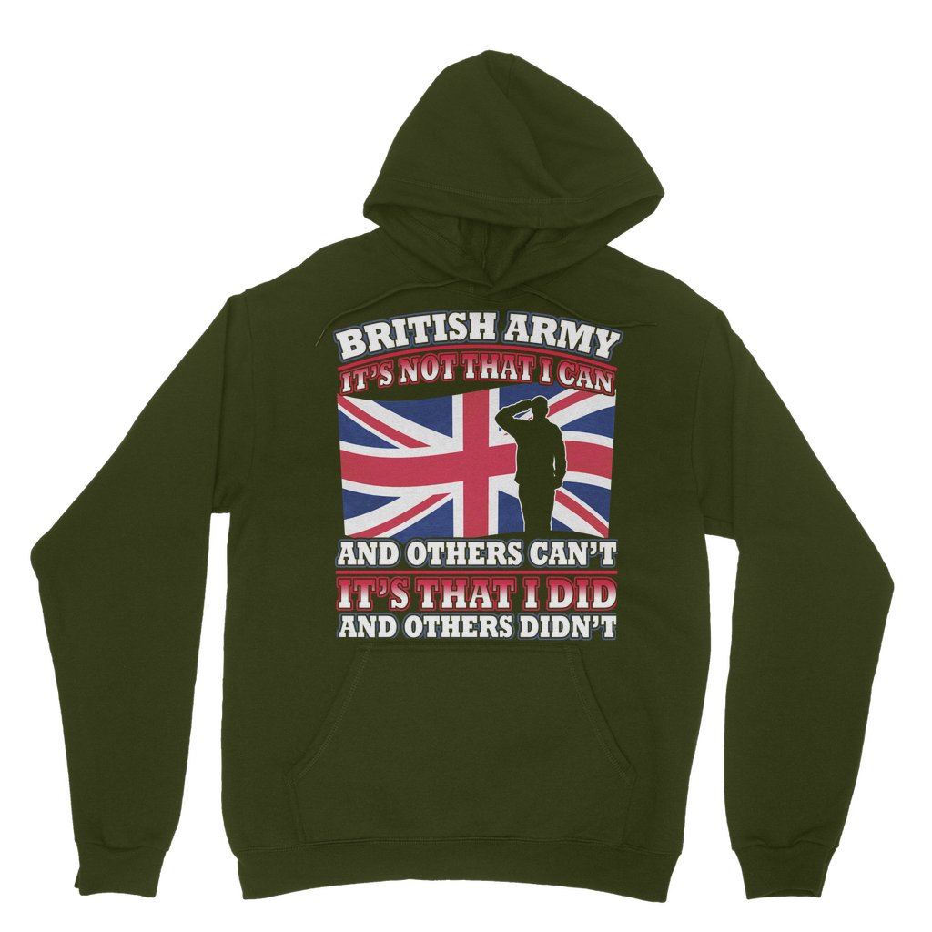 British Army - It's That I Did Classic Adult Hoodie