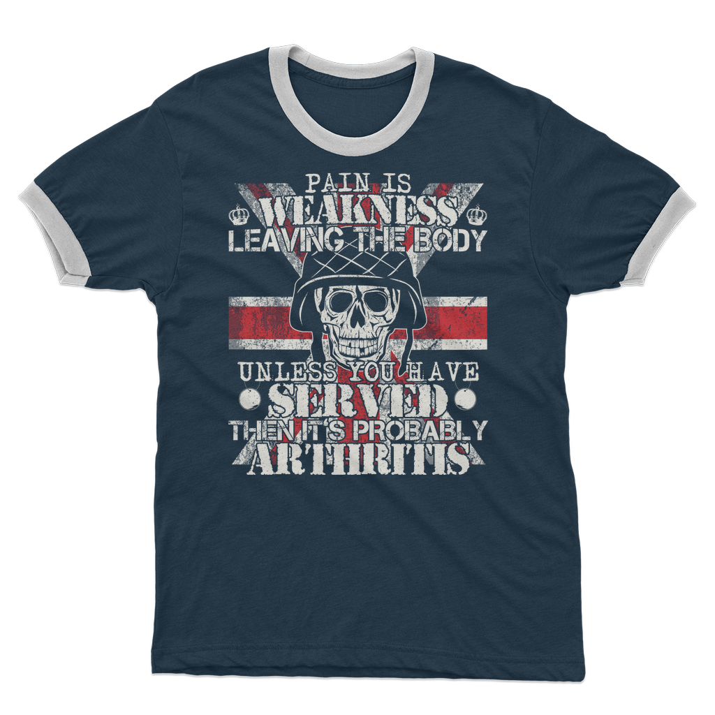 Pain Is Weakness Leaving The Body Unless... Adult Ringer T-Shirt