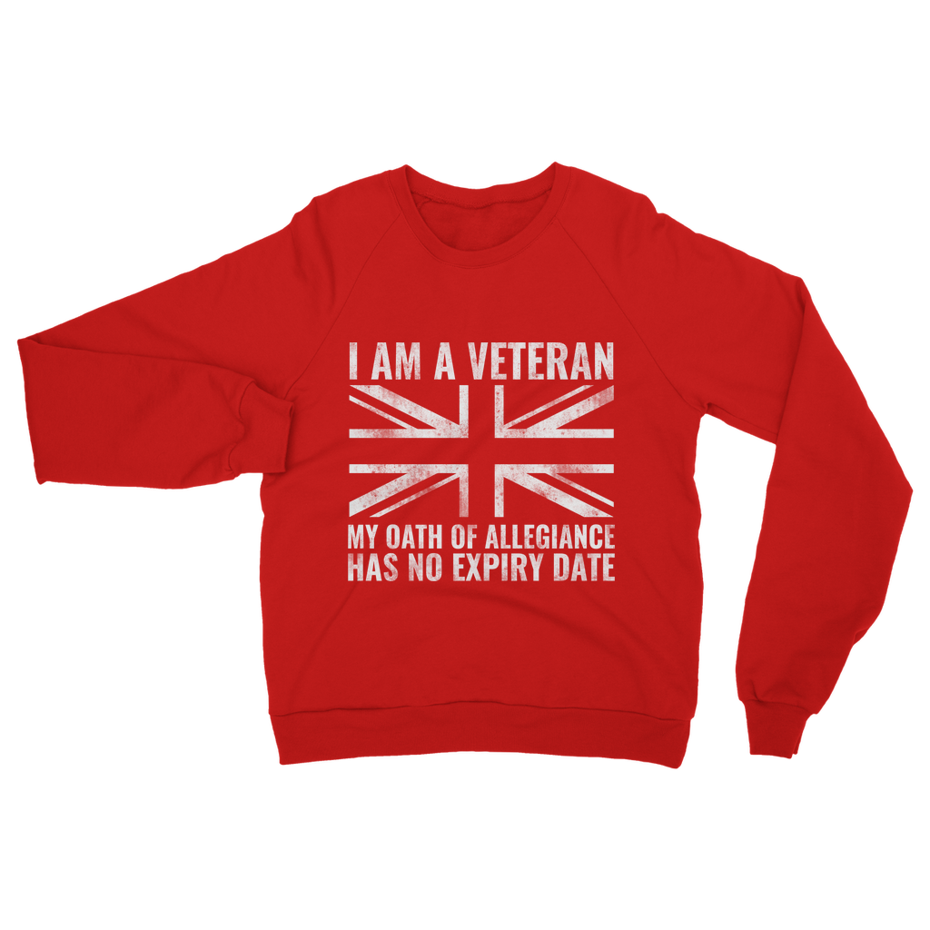 My Oath Of Allegiance Has No Expiry Date Classic Adult Sweatshirt