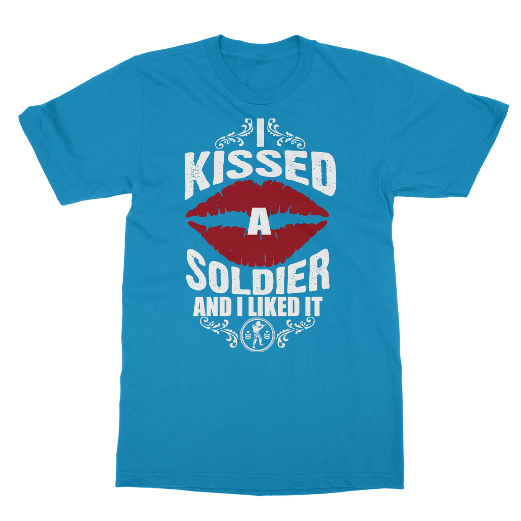I Kissed A Soldier And I Liked It Classic Adult T-Shirt