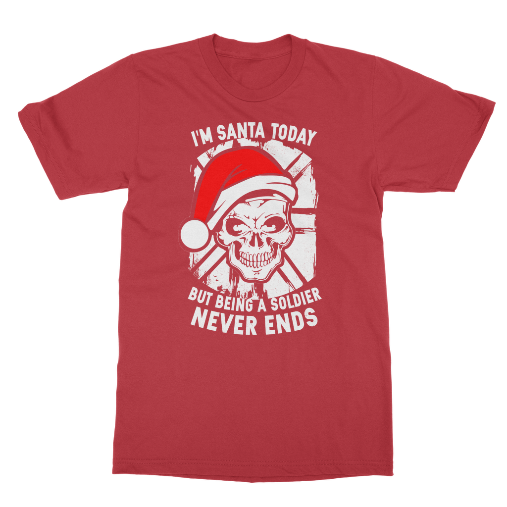 I'm Santa Today But.. Christmas Classic Adult T-Shirt