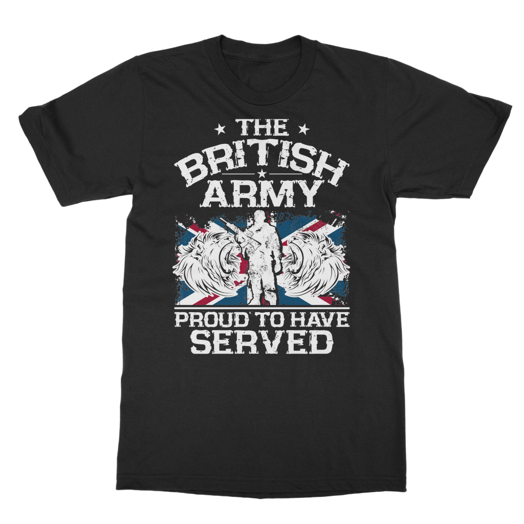 British Army - Proud To Have Served Classic Adult T-Shirt