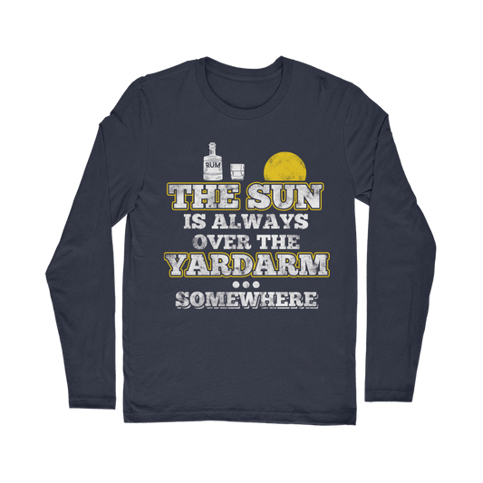 The Sun Is Always Over The Yardarm Somewhere Classic Long Sleeve T-Shirt