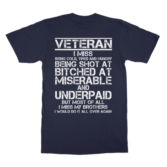 Veteran - I Would Do It All Over Again (Back Print) Classic Adult T-Shirt