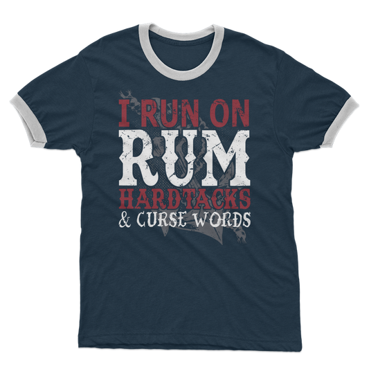 I Run On Rum, Hardtacks & Cursewords Adult Ringer T-Shirt