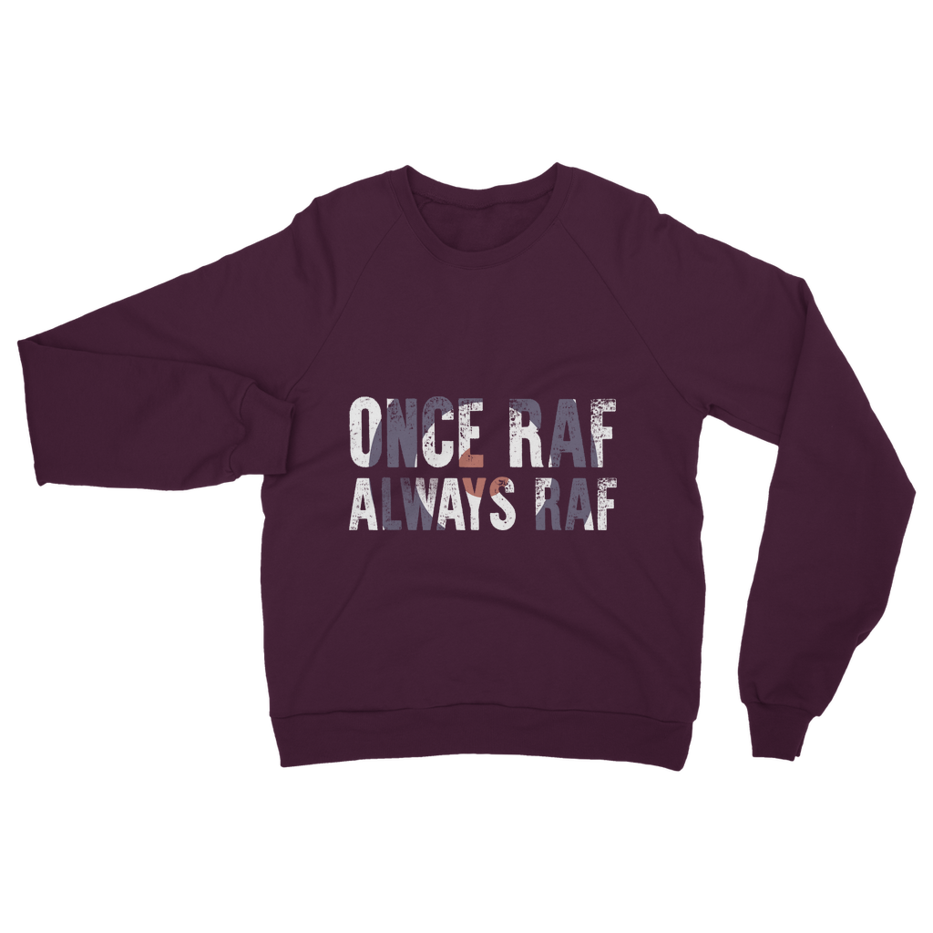 Once RAF Always RAF Classic Adult Sweatshirt