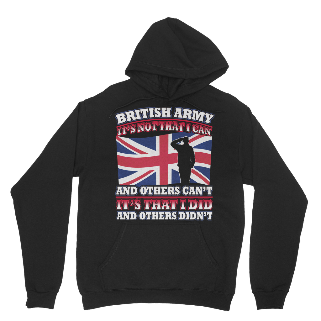 British Army - It's That I Did Classic Adult Hoodie