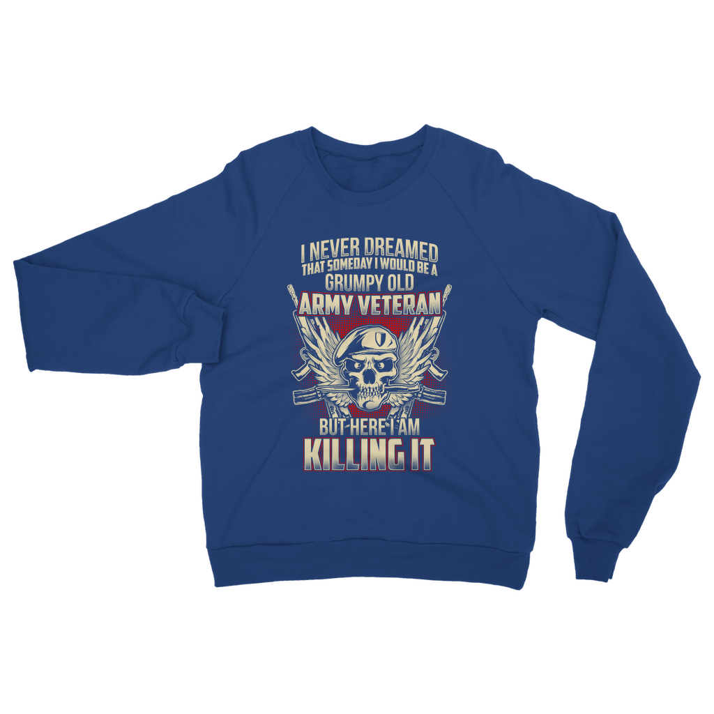 Grumpy Old Army Veteran Classic Adult Sweatshirt