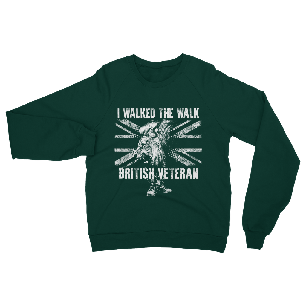 British Veteran - I Walked The Walk Classic Adult Sweatshirt