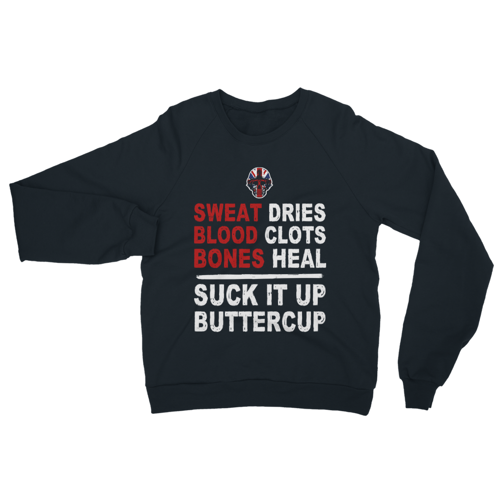 Suck It Up Buttercup Classic Adult Sweatshirt