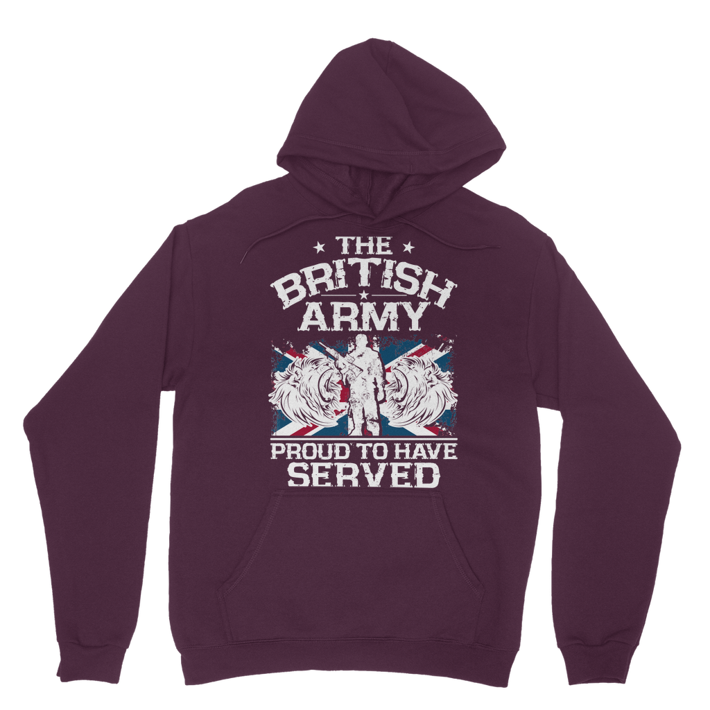 British Army - Proud To Have Served Classic Adult Hoodie