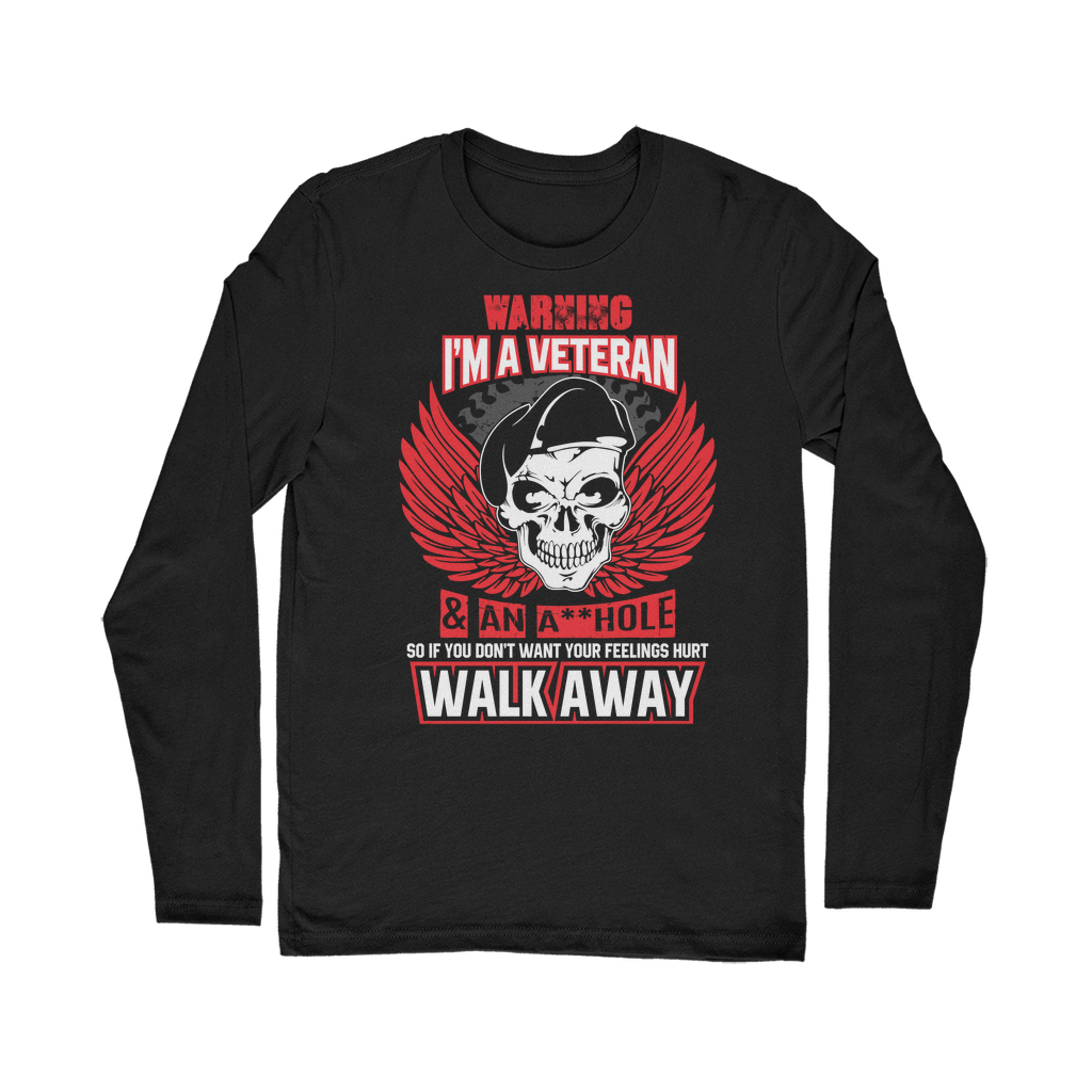 Warning - I'm A Veteran Classic Long Sleeve T-Shirt