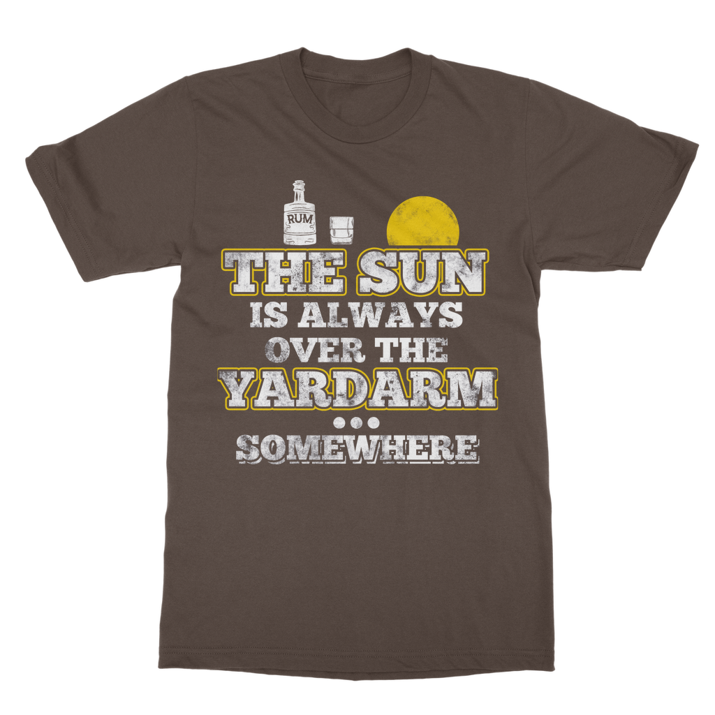 The Sun Is Always Over The Yardarm Somewhere Classic Adult T-Shirt