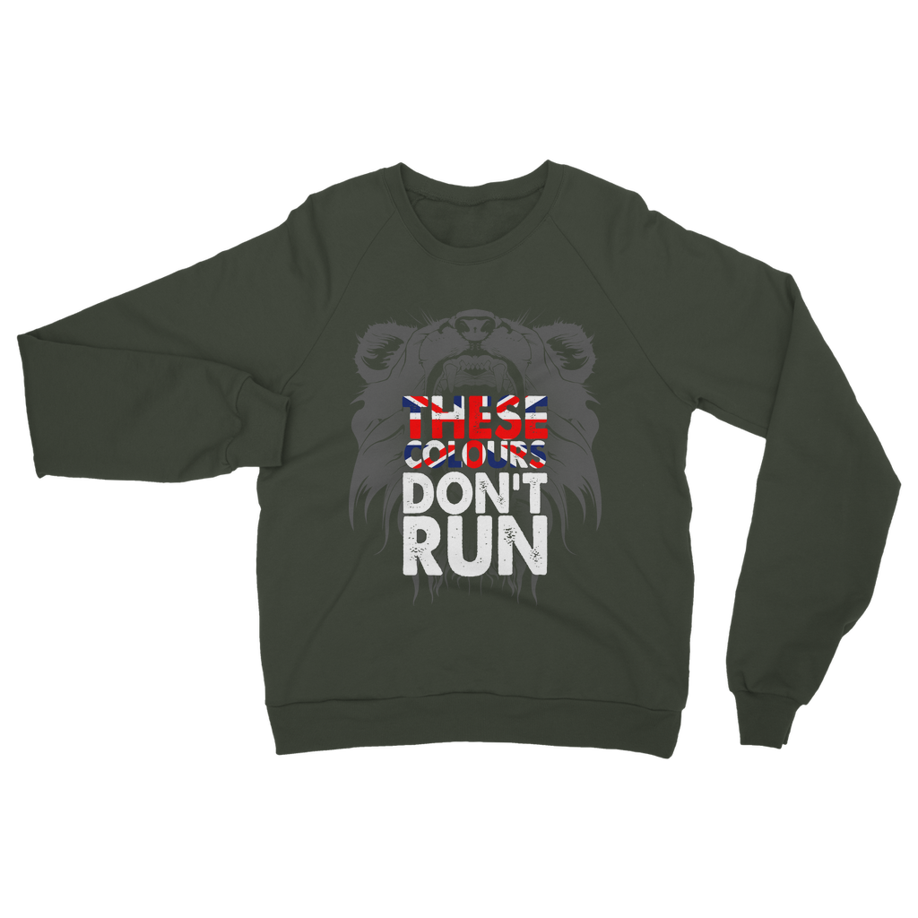 These Colours Don't Run Classic Adult Sweatshirt