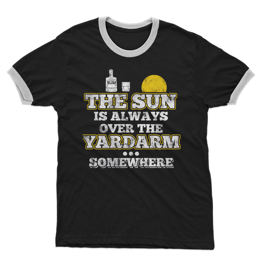 The Sun Is Always Over The Yardarm Somewhere Adult Ringer T-Shirt