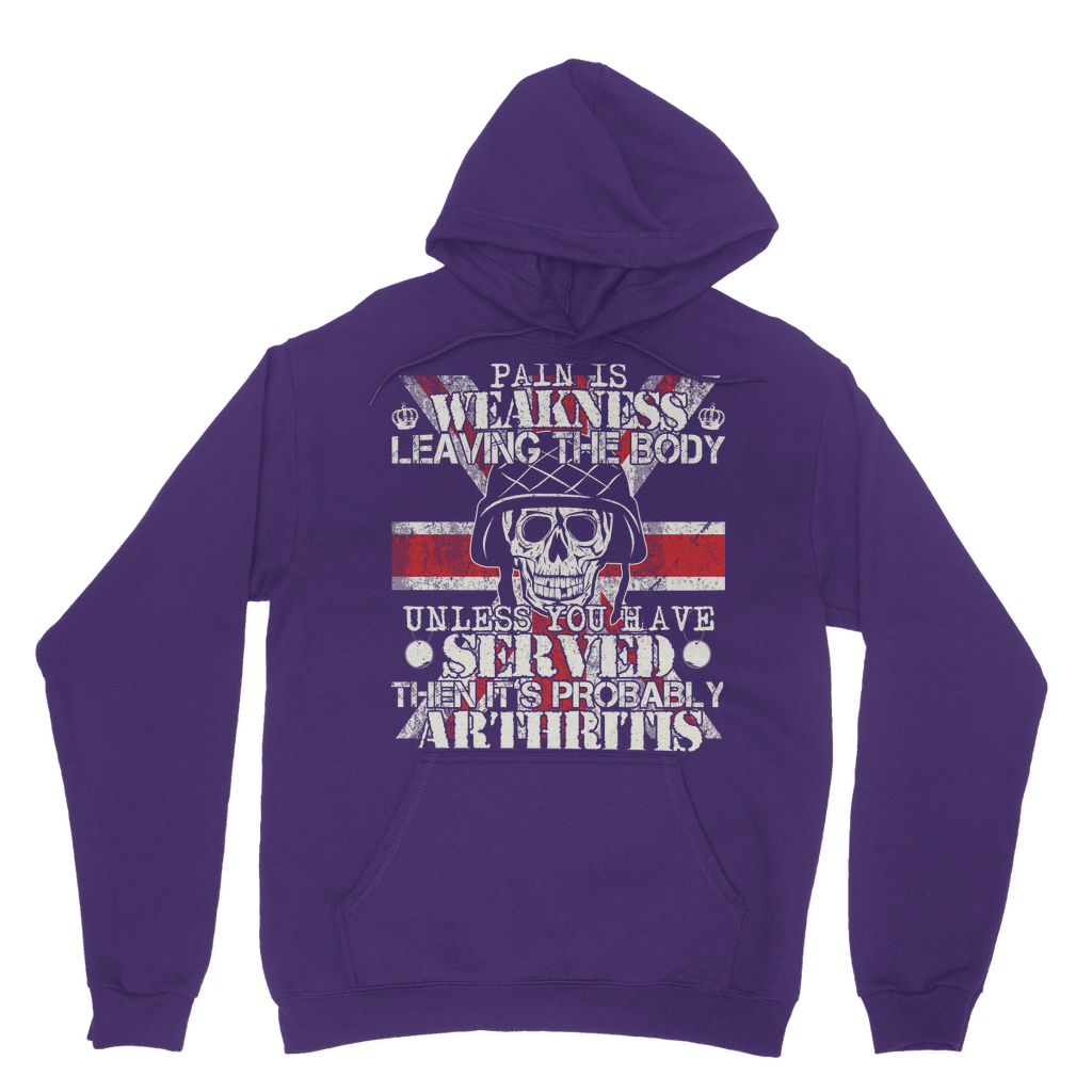 Pain Is Weakness Leaving The Body Unless... Classic Adult Hoodie
