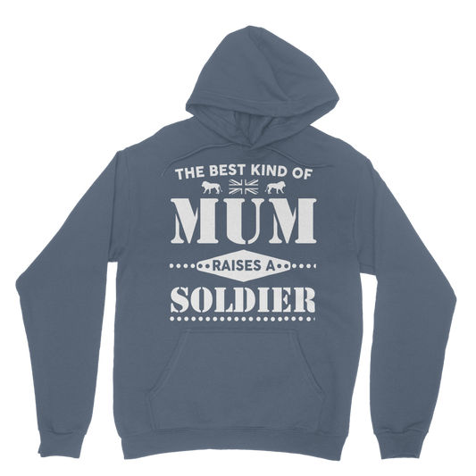 The Best Kind Of Mum Raises A Soldier Classic Adult Hoodie