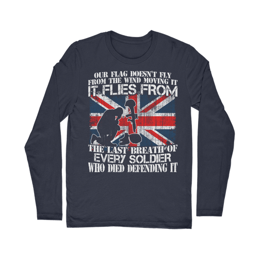 Our Flag Doesn't Fly From The Wind Moving It Classic Long Sleeve T-Shirt