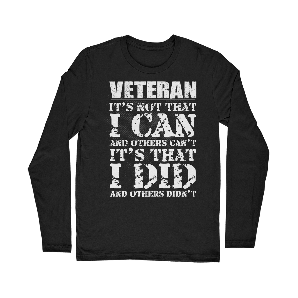 Veteran - It's That I Did Classic Long Sleeve T-Shirt