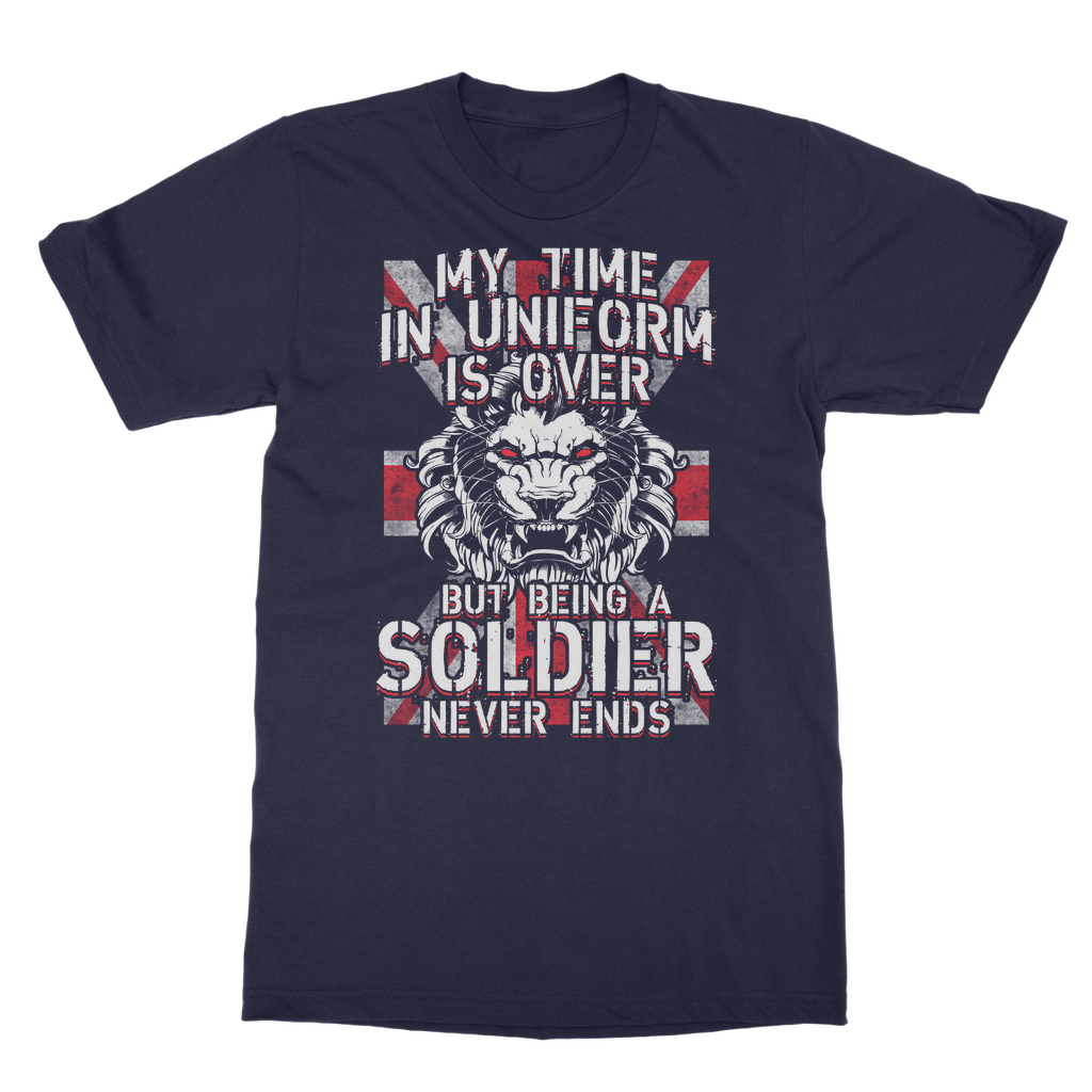 Being A Soldier Never Ends Classic Adult T-Shirt