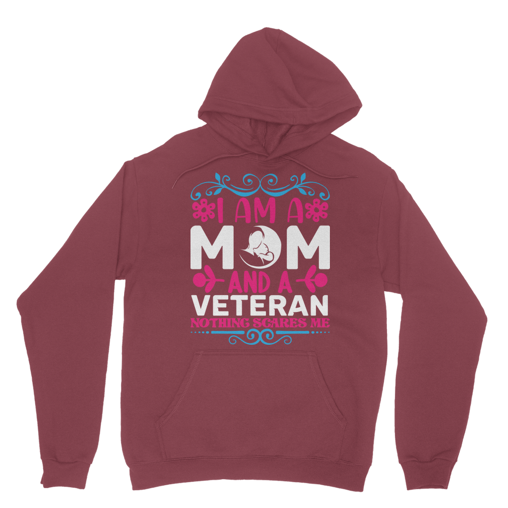 Mom and a Veteran - Nothing Scares Me Classic Adult Hoodie