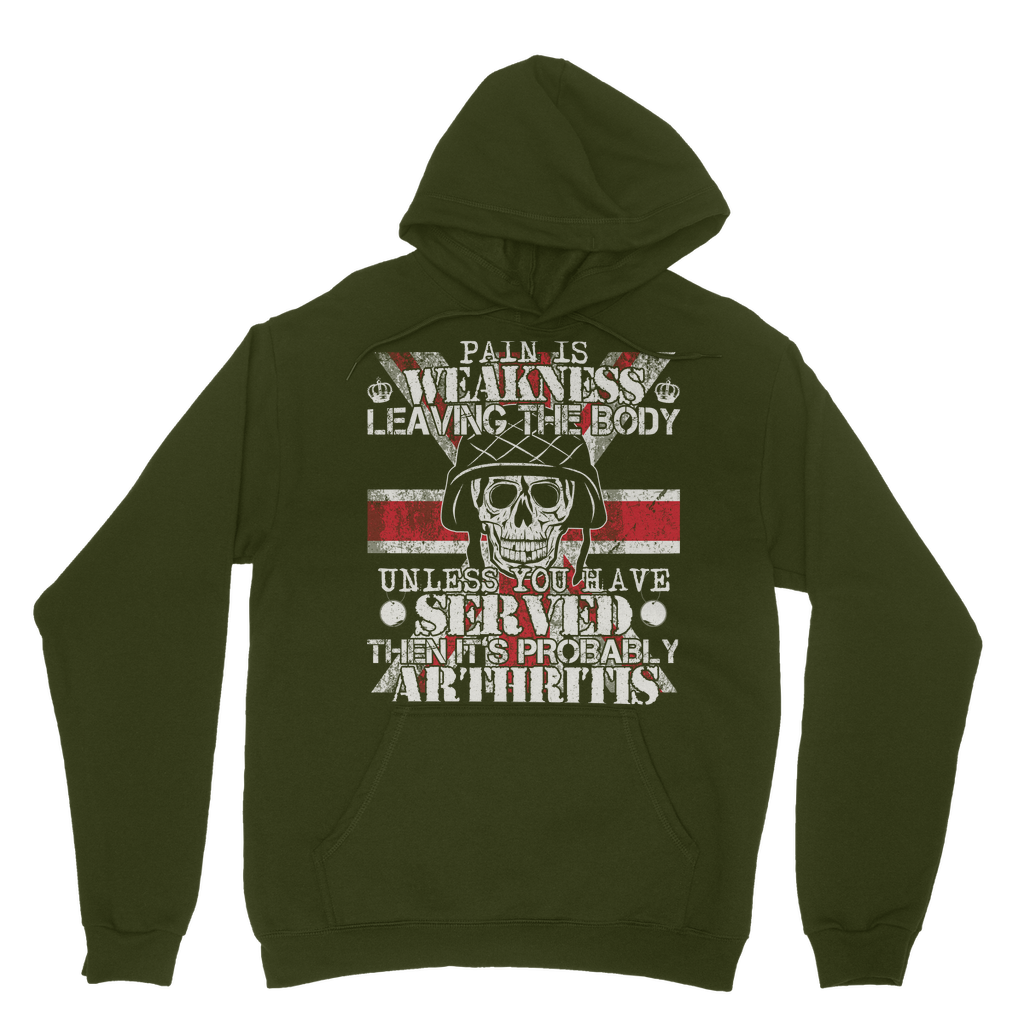 Pain Is Weakness Leaving The Body Unless... Classic Adult Hoodie