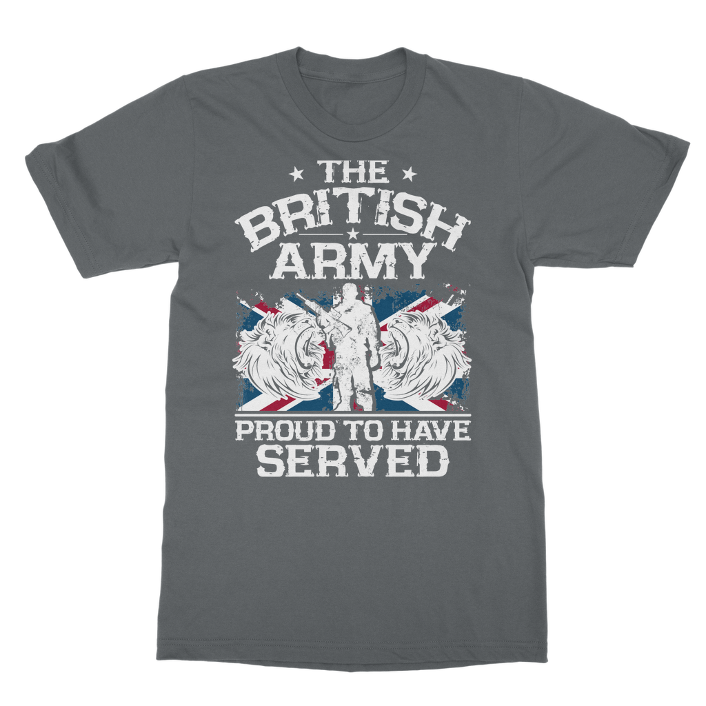 British Army - Proud To Have Served Classic Adult T-Shirt