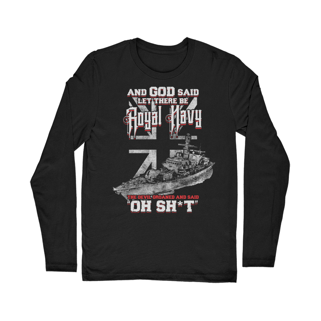 And God Said Let There Be Royal Navy Classic Long Sleeve T-Shirt