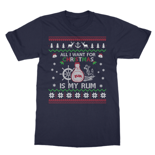 All I Want For Christmas Is My Rum Classic Adult T-Shirt