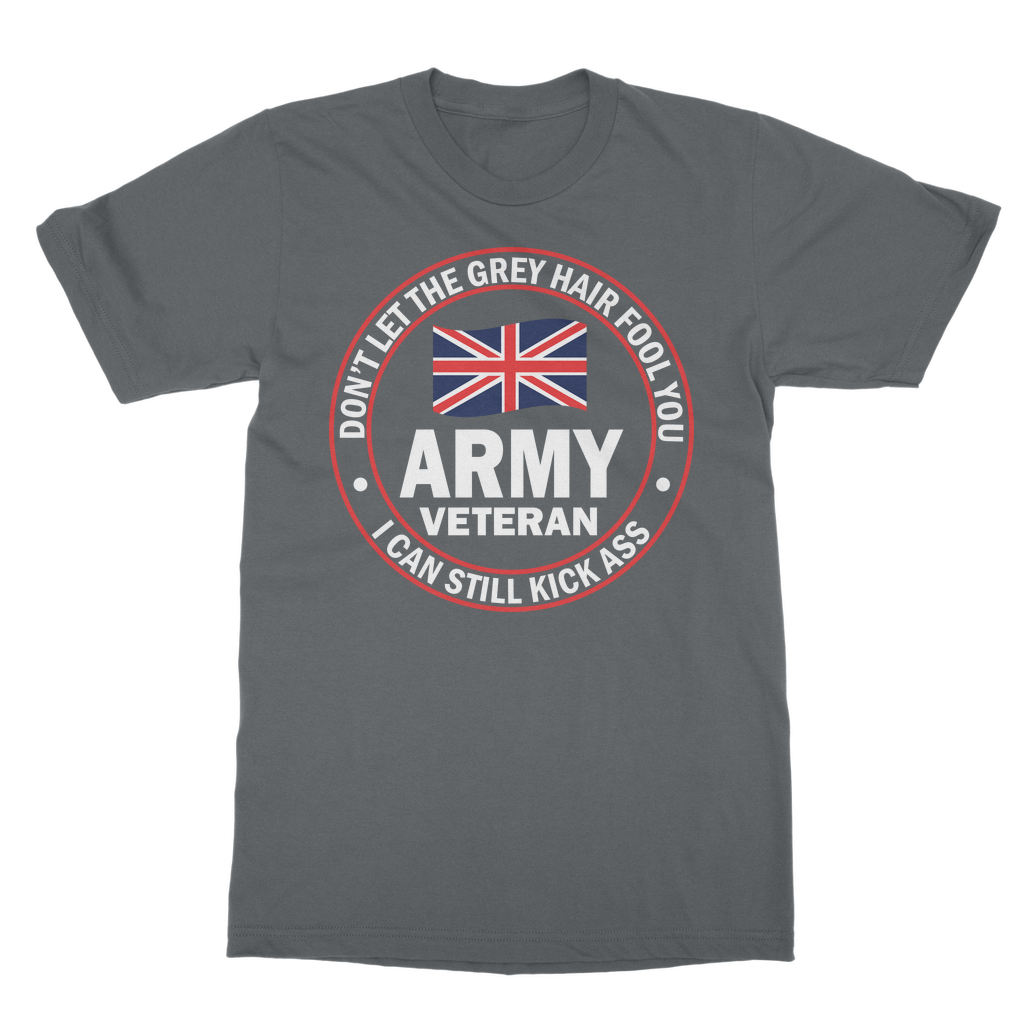 Army Veteran - I Can Still Kick A** Classic Adult T-Shirt