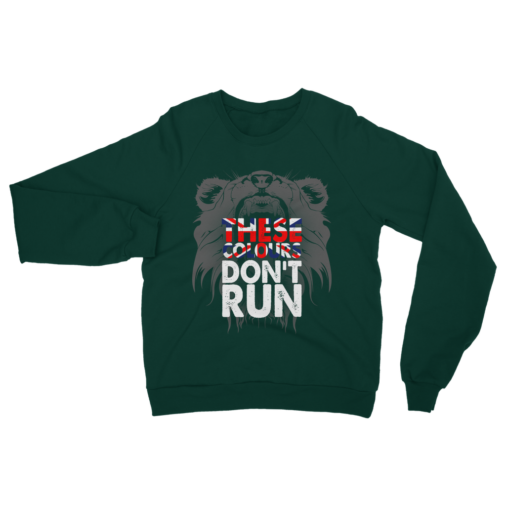 These Colours Don't Run Classic Adult Sweatshirt