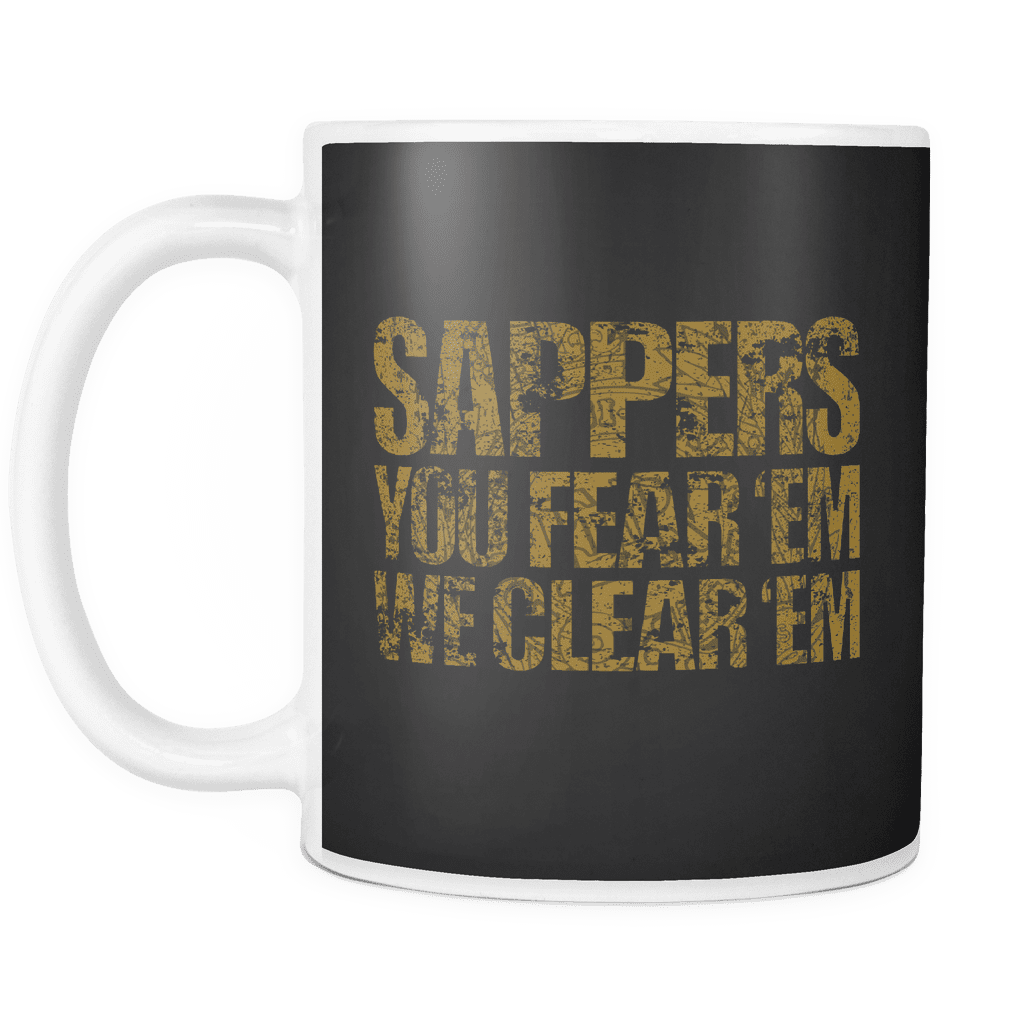 Sappers - You Fear 'Em We Clear 'Em Mug