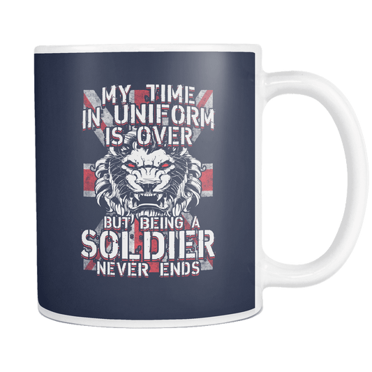 Being A Soldier Never Ends Mug