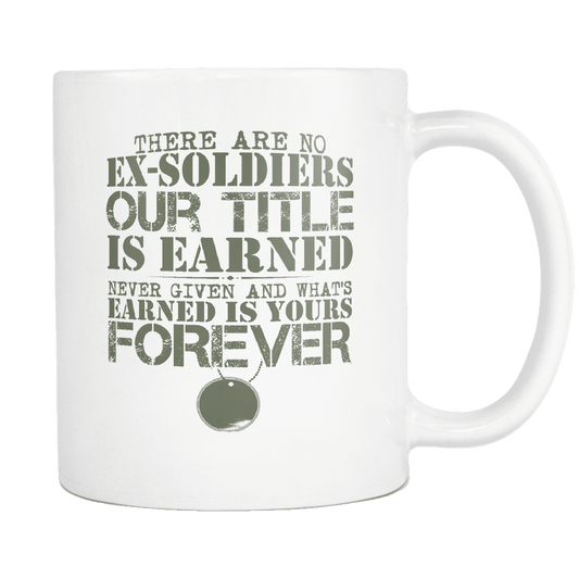 There Are No Ex-soldiers Mug