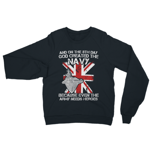 Royal Navy Are Heroes Classic Adult Sweatshirt