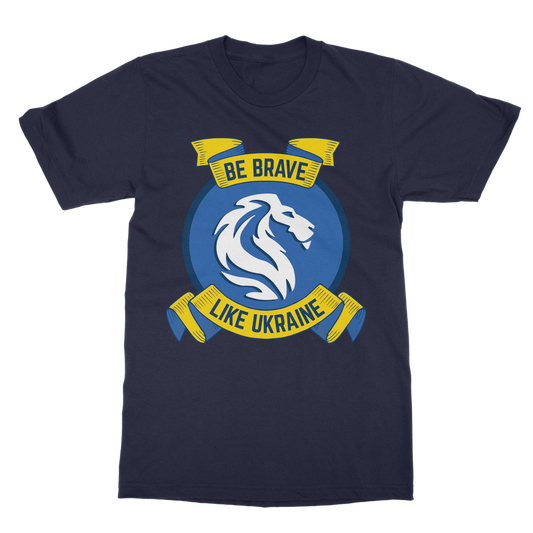 Be Brave Like Ukraine Classic Adult T-Shirt