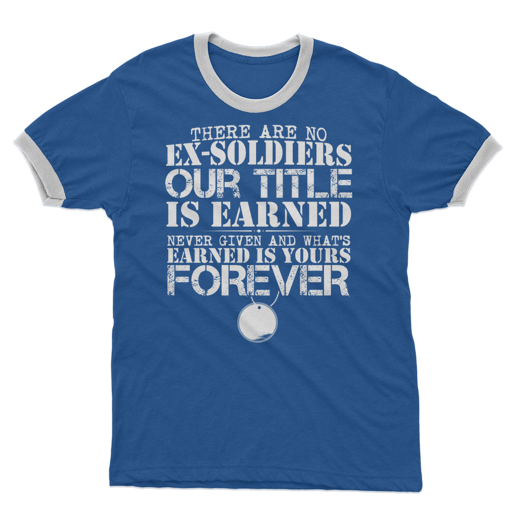 There Are No Ex-Soldiers Adult Ringer T-Shirt
