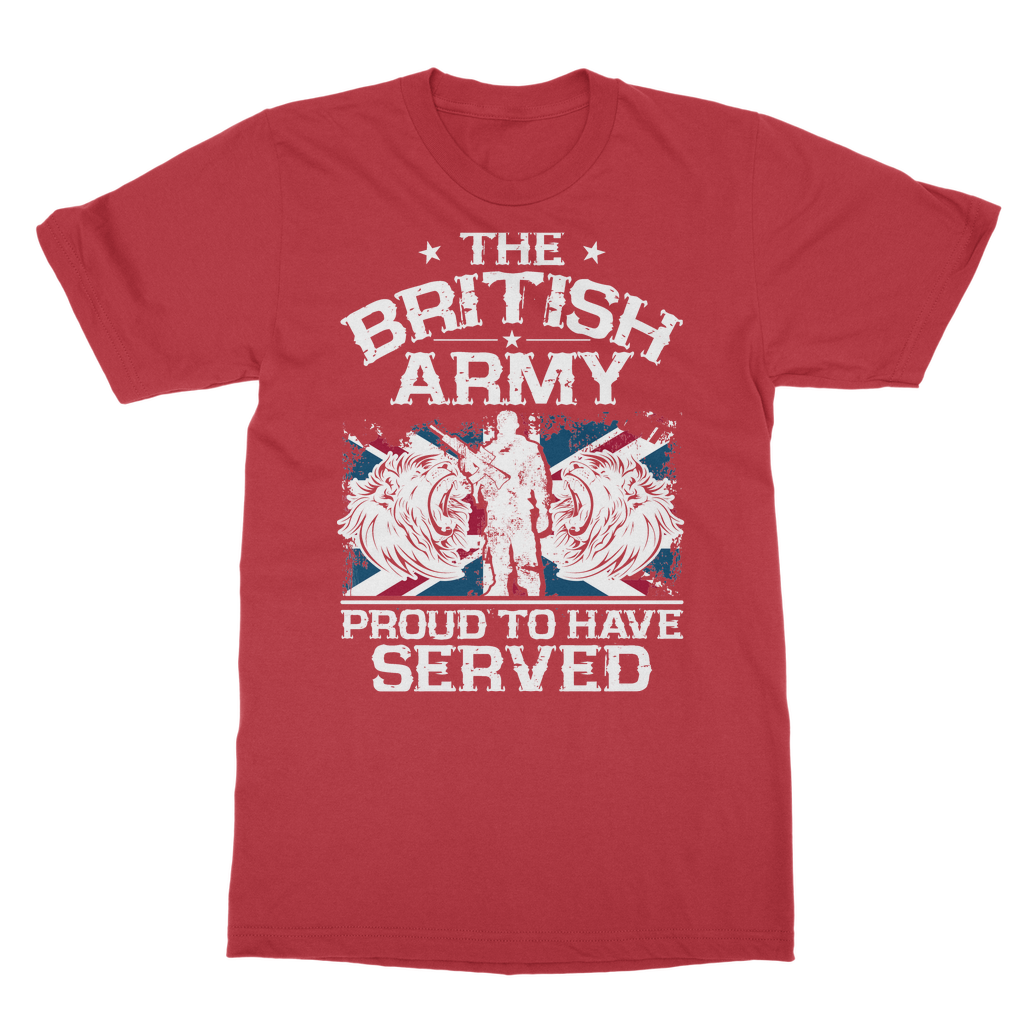 British Army - Proud To Have Served Classic Adult T-Shirt