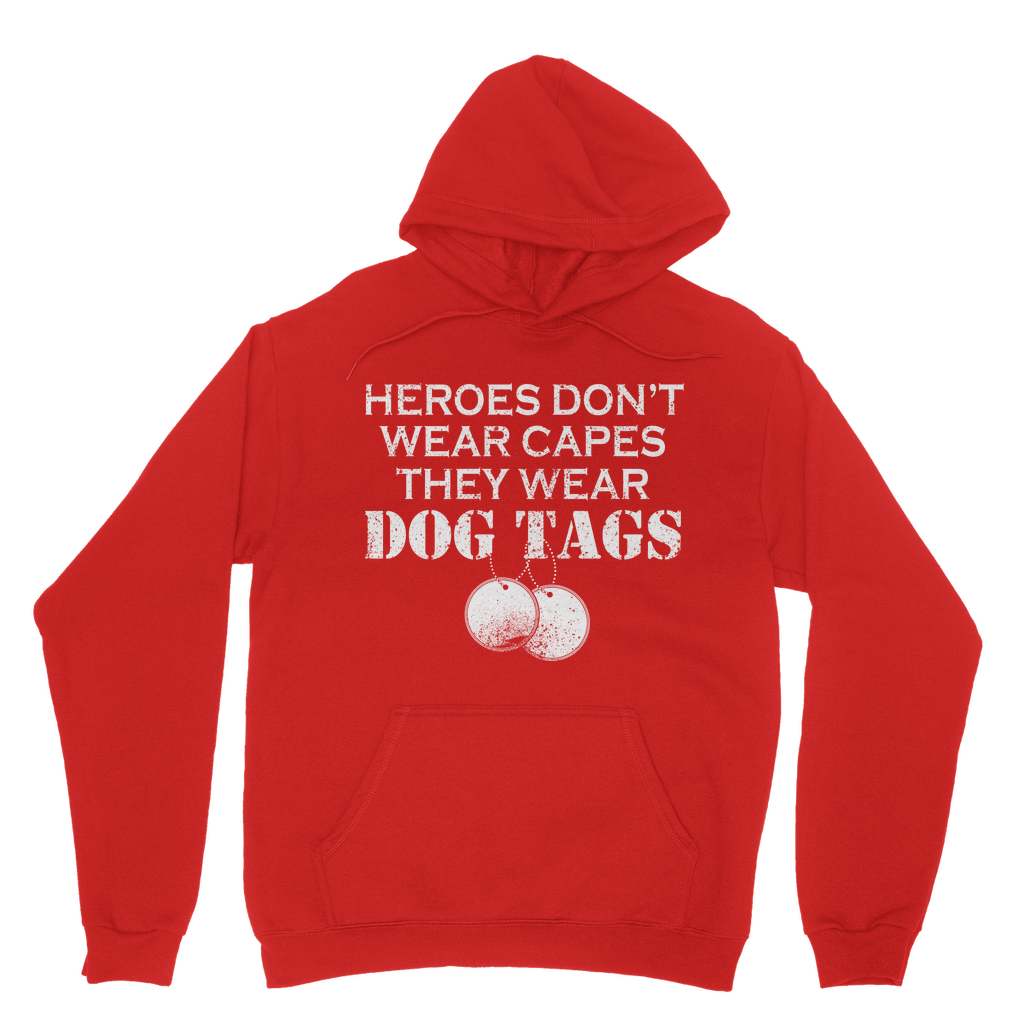 Heroes Don't Wear Capes They Wear Dog Tags Classic Adult Hoodie