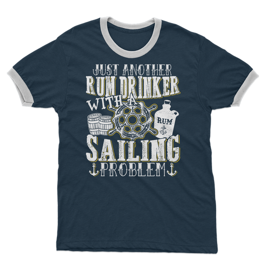 Just Another Rum Drinker With A Sailing Problem Adult Ringer T-Shirt