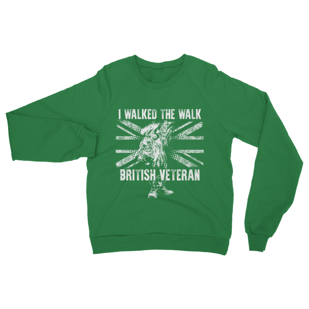 British Veteran - I Walked The Walk Classic Adult Sweatshirt