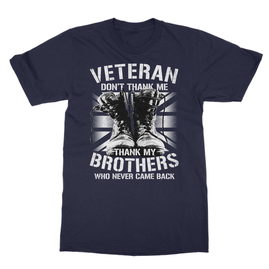 Veteran Don't Thank Me Classic Adult T-Shirt