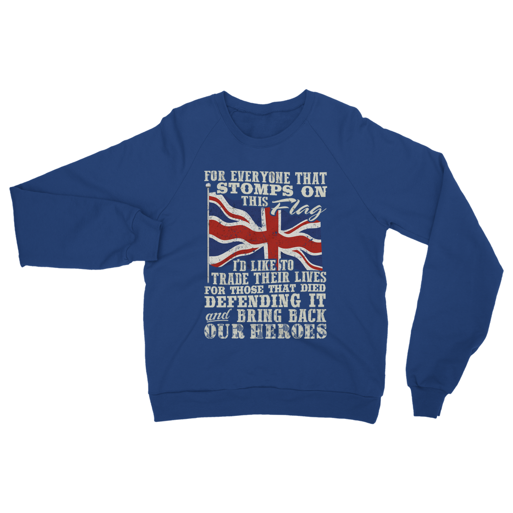 Don't Stomp On This Flag Classic Adult Sweatshirt